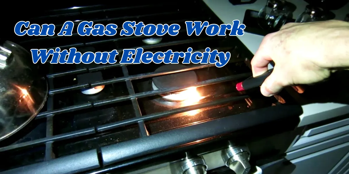 can-a-gas-stove-work-without-electricity