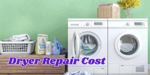 dryer repair cost